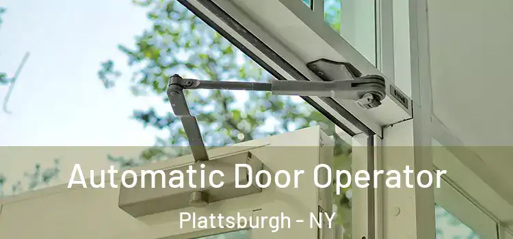  Automatic Door Operator Plattsburgh - NY