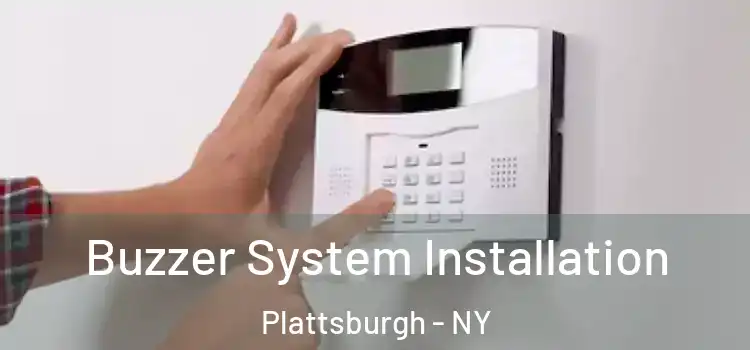 Buzzer System Installation Plattsburgh - NY