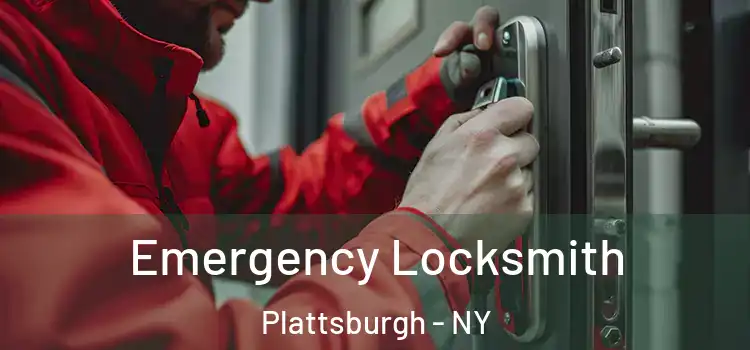 Emergency Locksmith Plattsburgh - NY