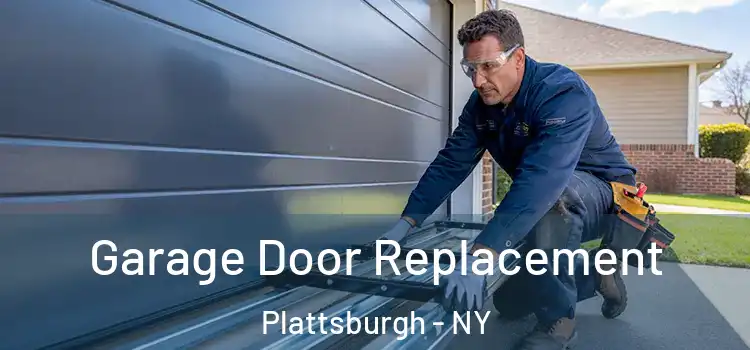  Garage Door Replacement Plattsburgh - NY