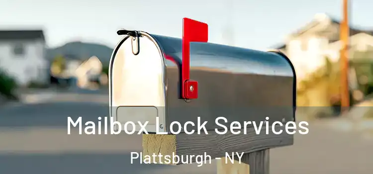 Mailbox Lock Services Plattsburgh - NY