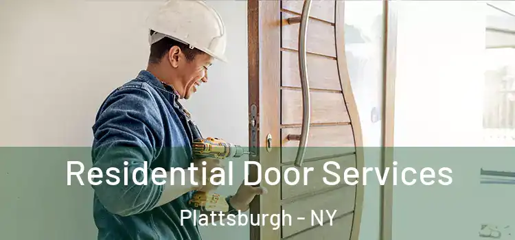 Residential Door Services Plattsburgh - NY